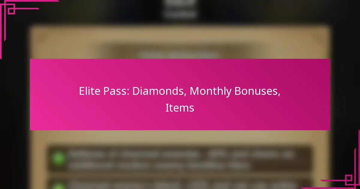 Elite Pass: Diamonds, Monthly Bonuses, Items