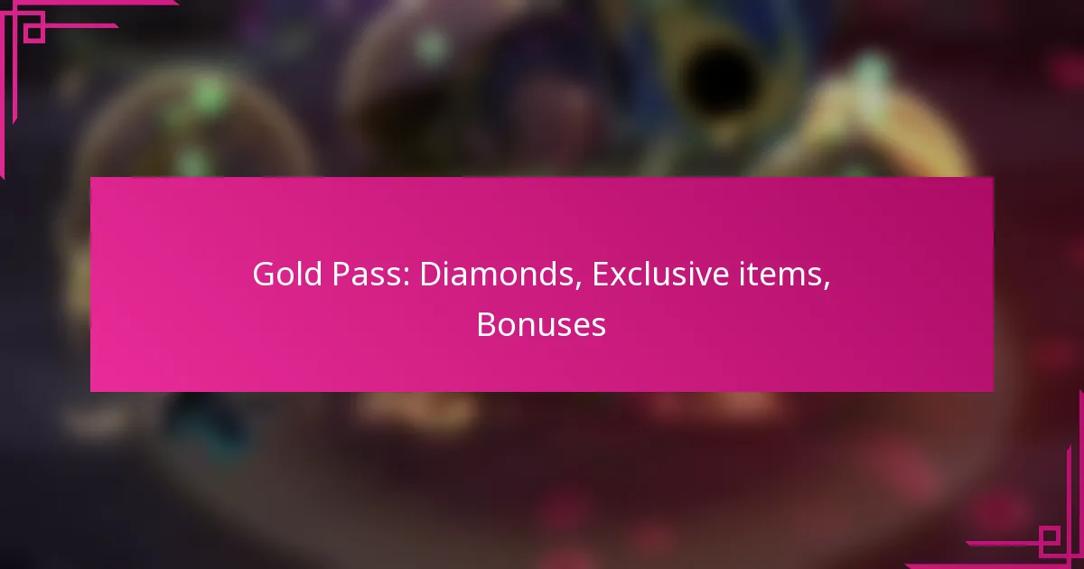 Gold Pass: Diamonds, Exclusive items, Bonuses