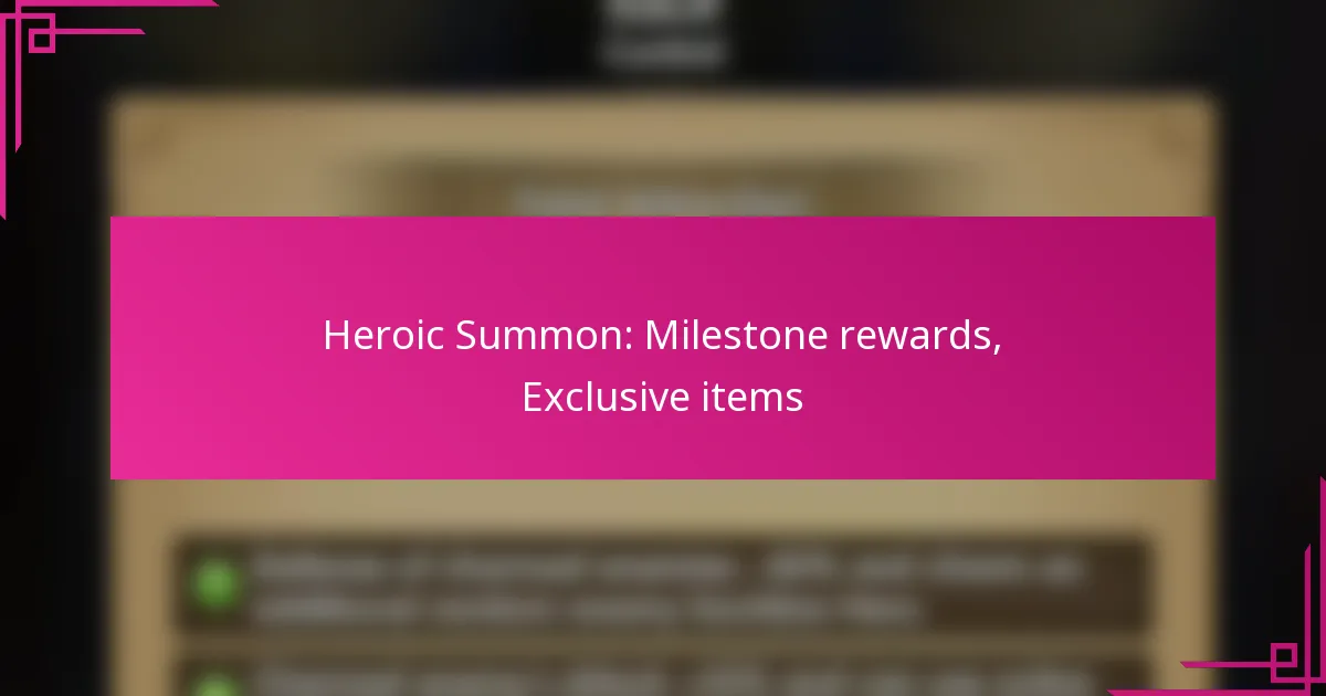 Heroic Summon: Milestone rewards, Exclusive items