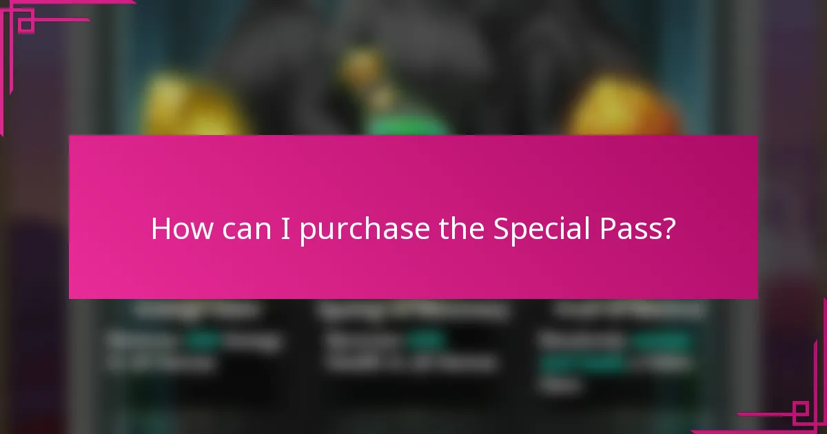 How can I purchase the Special Pass?
