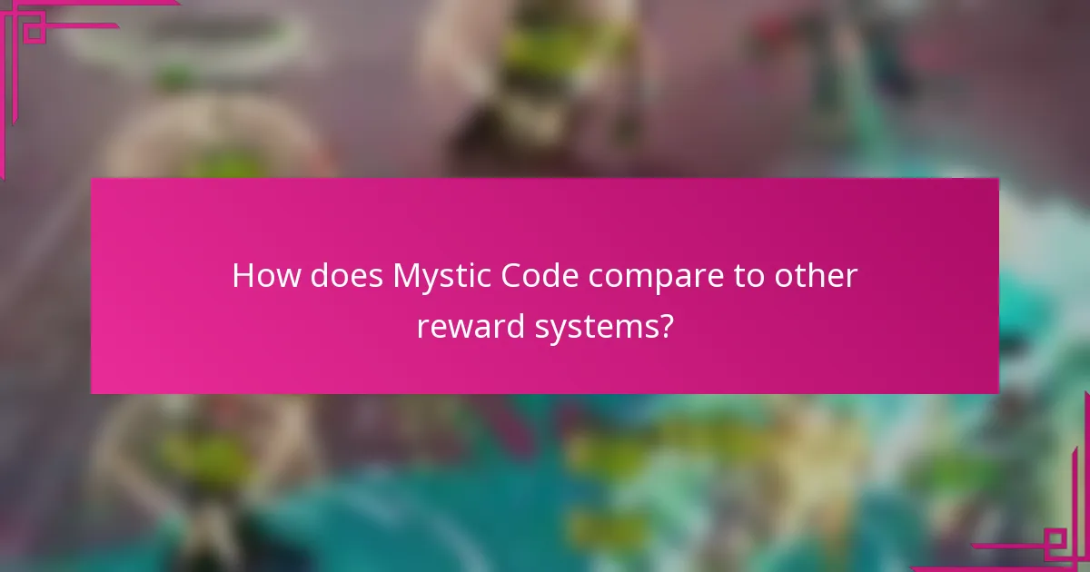 How does Mystic Code compare to other reward systems?