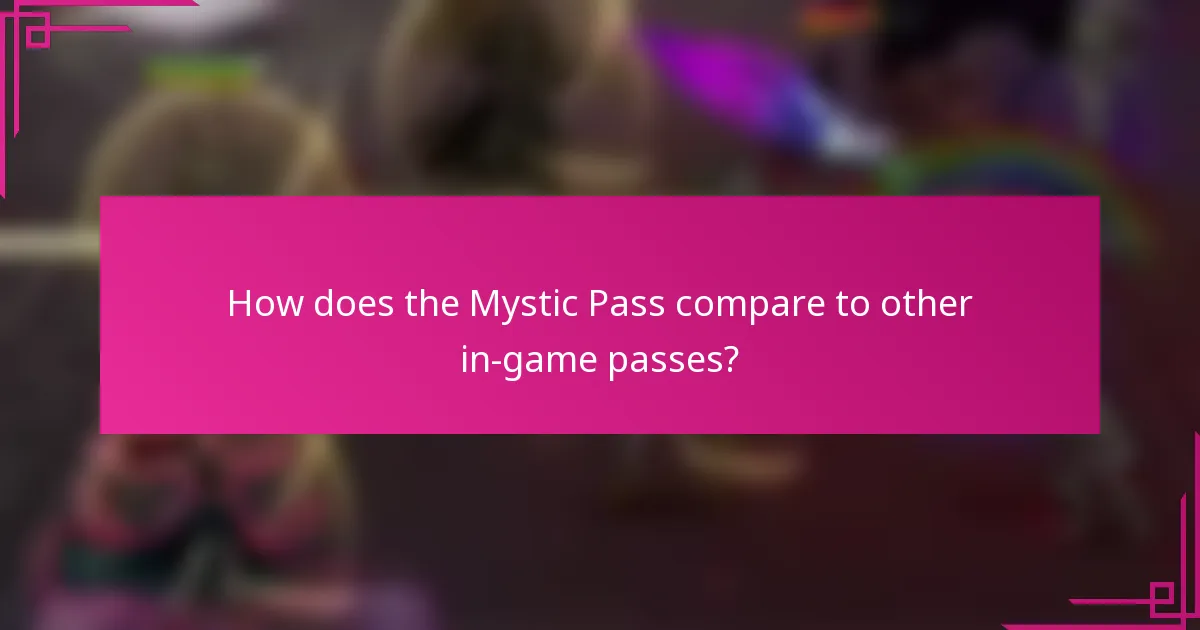 How does the Mystic Pass compare to other in-game passes?