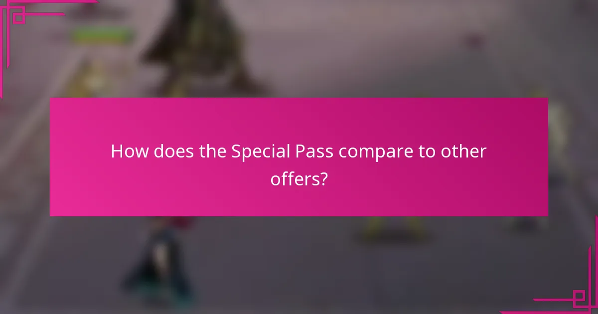 How does the Special Pass compare to other offers?