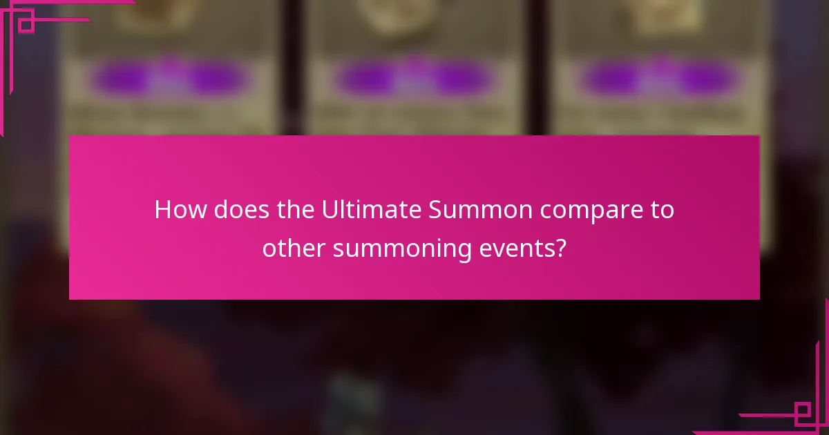 How does the Ultimate Summon compare to other summoning events?