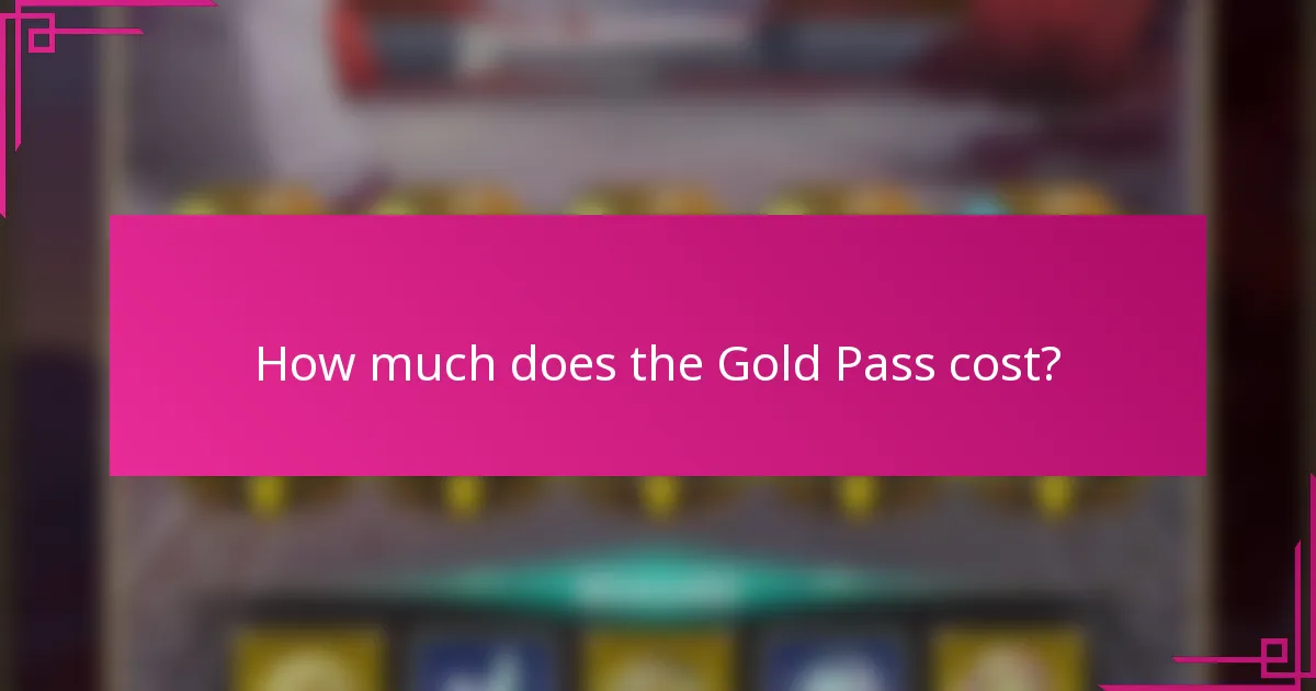 How much does the Gold Pass cost?