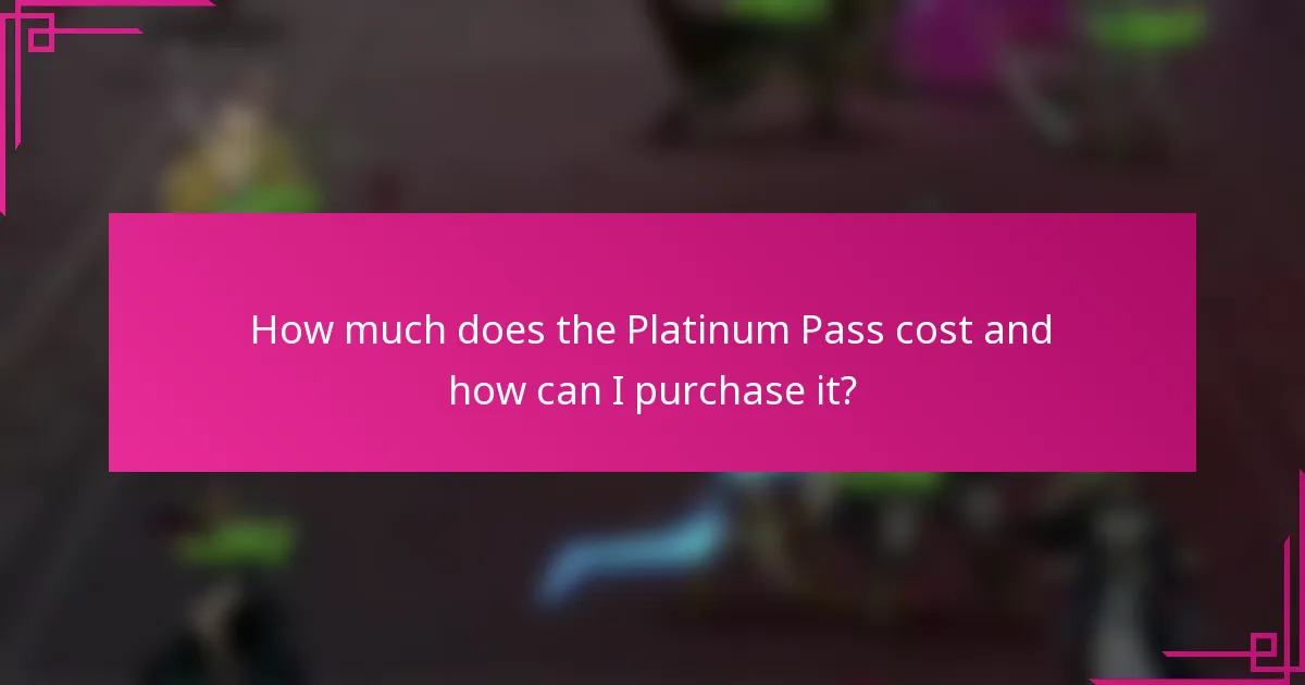 How much does the Platinum Pass cost and how can I purchase it?