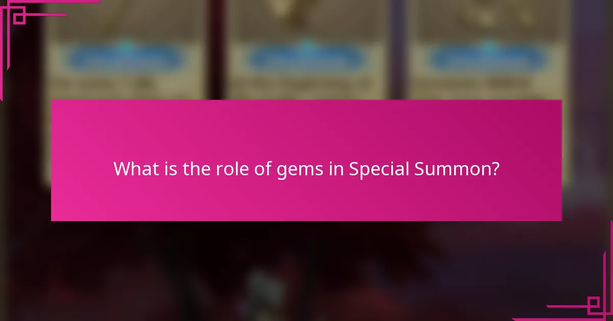 What is the role of gems in Special Summon?