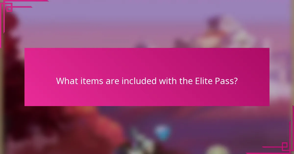 What items are included with the Elite Pass?