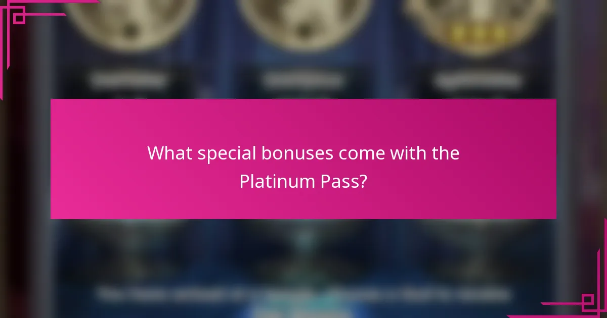 What special bonuses come with the Platinum Pass?